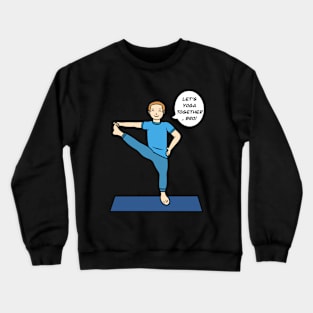 Extended Hand-to-Big Toe Pose Crewneck Sweatshirt